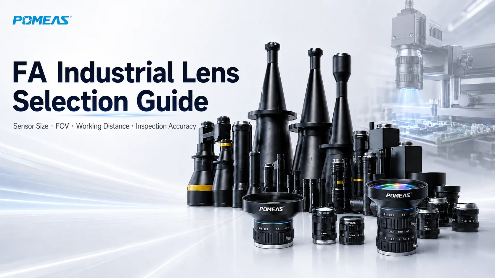 FA industrial lens selection guide covering sensor size, FOV, working distance and inspection accuracy